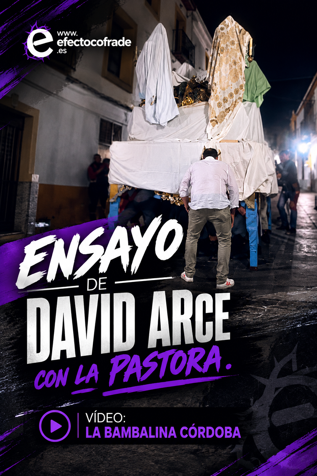 Ensayo de David Arce con la Pastora